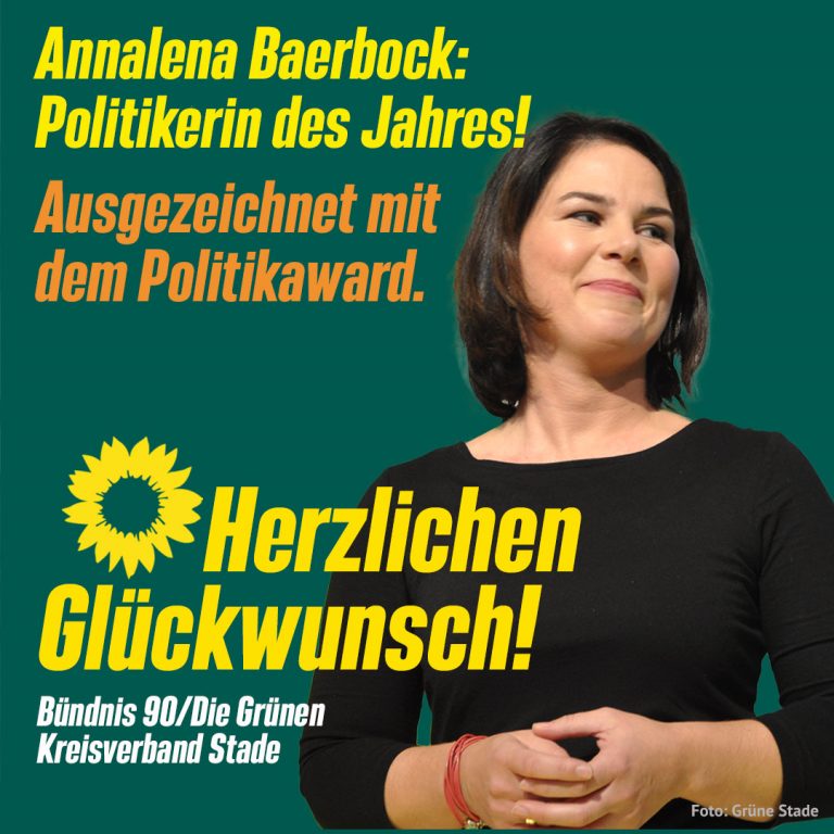 Annalena Baerbock ist Politikerin des Jahres. Wir gratulieren.
